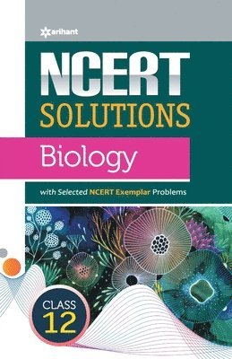 Sargam Hans, Shanya Hans, Sargam Hans Shanya Madhurbhashini, Shanya Dr Madhurbhashini , Sargam Hans - Ncert Solutions Biology for Class 12th, Häftad