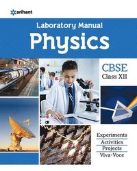bokomslag Cbse Laboratory Manual Physics Class 12th