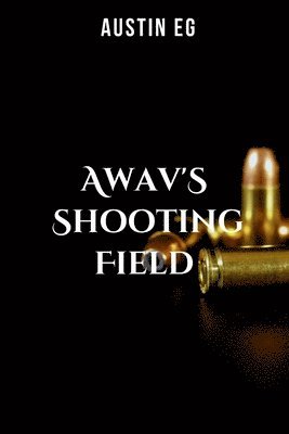 Awav's Shooting Field 1