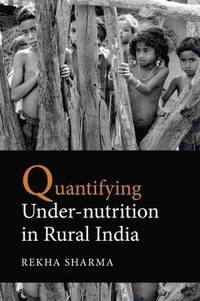bokomslag Quantifying Under-nutrition in Rural India