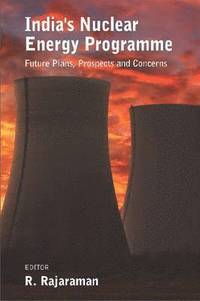bokomslag Indias Nuclear Energy Programme