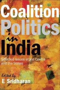bokomslag Coalition Politics in India