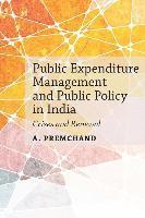 Public Expenditure Management and Public Policy in India