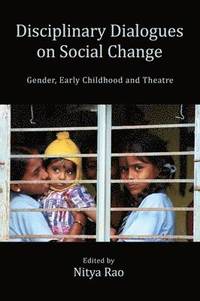 bokomslag Disciplinary Dialogues on Social Change