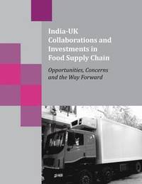 bokomslag India-UK Collaborations and Investments in Food Supply Chain