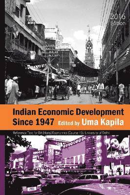 Indian Economic Development Since 1947 1