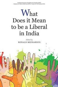 bokomslag What Does it Mean to be a Liberal in India