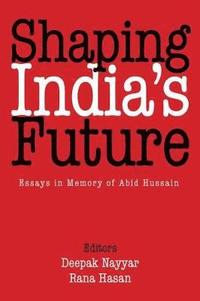 bokomslag Shaping Indias Future