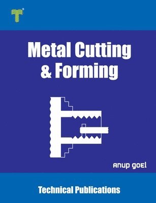 bokomslag Metal Cutting and Forming: Machining Techniques and Applications