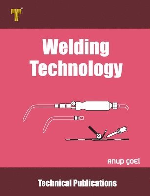 Welding Technology: Processes and Applications 1