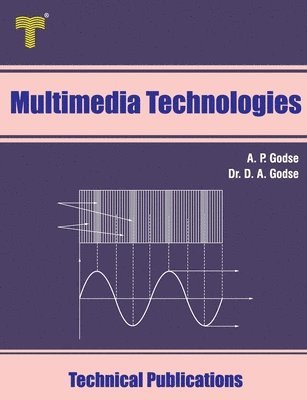 D. A. Godse, A. P. Godse - Multimedia Technologies, Häftad