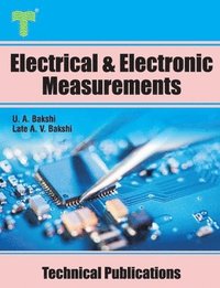 bokomslag Electrical and Electronic Measurements: Electrical and Electronic meters, Bridges, Oscilloscopes, Digital Meters
