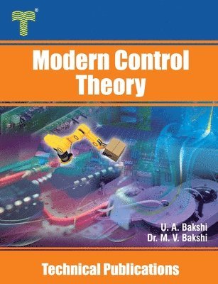 bokomslag Modern Control Theory: State Variable Analysis of Linear Systems and Analysis of Nonlinear Systems