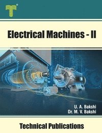 bokomslag Electrical Machines - II: Synchronous Generators and Motors, Induction Motors and Special Machines