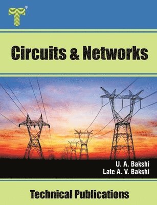 bokomslag Circuits and Networks: Circuit Analysis, Topology, Network Functions, Two Port Networks