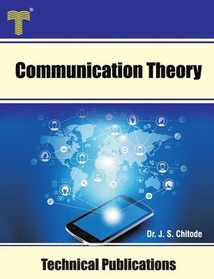 Communication Theory: Modulation, Demodulation and Performance Analysis