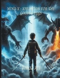 bokomslag Mind X: Xpedition for the Golden Eggs