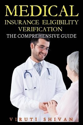 bokomslag Medical Insurance Eligibility Verification - The Comprehensive Guide