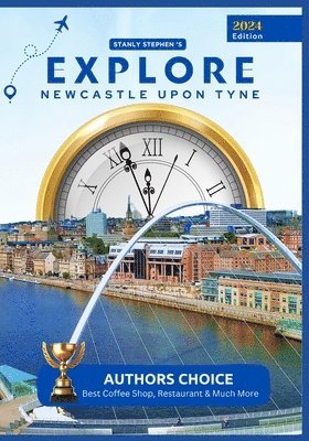 Explore Newcastle upon Tyne 1