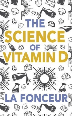 The Science of Vitamin D 1