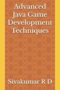 bokomslag Advanced Java Game Development Techniques