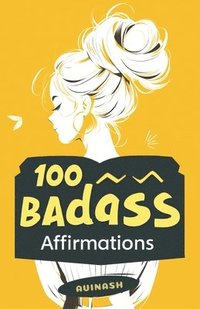 bokomslag 100 Badass Affirmations