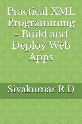 bokomslag Practical XML Programming - Build and Deploy Web Apps