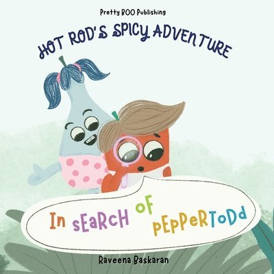 Hot Rod's Spicy Adventure - In Search of Pepper Todd 1