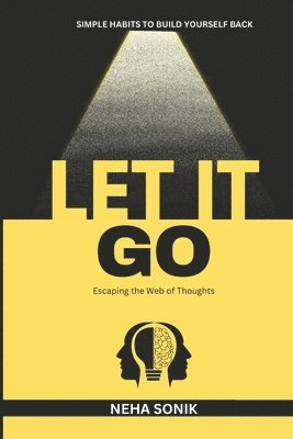 Let it Go: 'Escaping the Web of Thoughts' 1