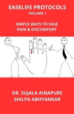 bokomslag EaseLife Protocols Volume 1: Simple Ways to Ease Pain and Discomfort