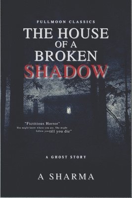 bokomslag House of A Broken Shadow
