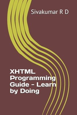 bokomslag XHTML Programming Guide - Learn by Doing