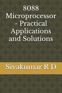 bokomslag 8088 Microprocessor - Practical Applications and Solutions