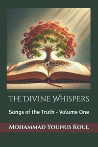 bokomslag The Divine Whispers: Songs of the Truth