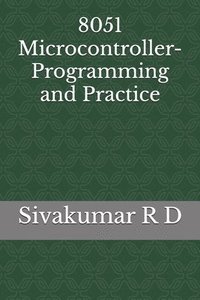 bokomslag 8051 Microcontroller- Programming and Practice