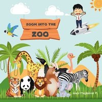 bokomslag Zoom into the Zoo: An illustrated Biblical narrative for the children
