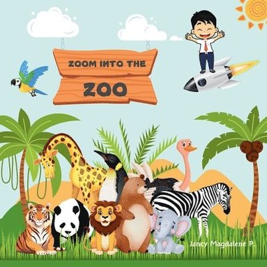 bokomslag Zoom into the Zoo: An illustrated Biblical narrative for the children