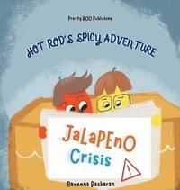 bokomslag Hot Rod's Spicy Adventure - Jalapeno Crisis