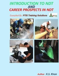 bokomslag Introduction to NDT/NDE and Career Prospects in NDT/NDE