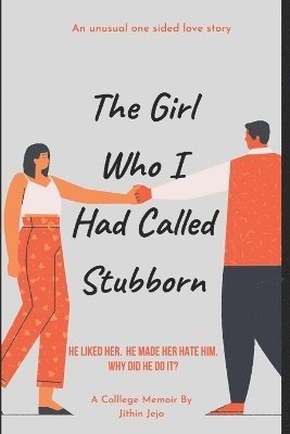 The Girl Who I Had Called Stubborn 1