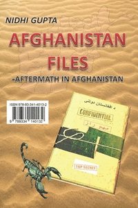 bokomslag Afghanistan Files -Aftermath in Afghanistan: ISBN 978-93-341-4013-2