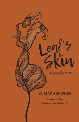 Kumar Abhishek - Leaf's Skin, Häftad
