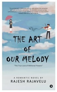 bokomslag The Art of Our Melody
