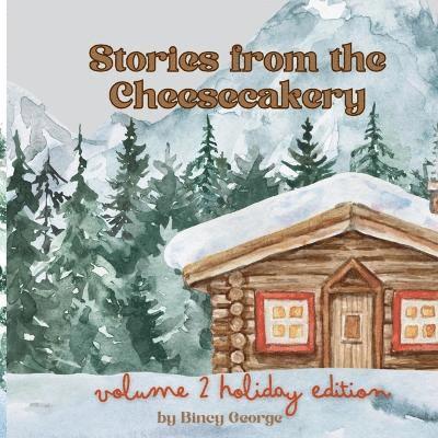 Stories from the Cheesecakery (Vol 2) 1