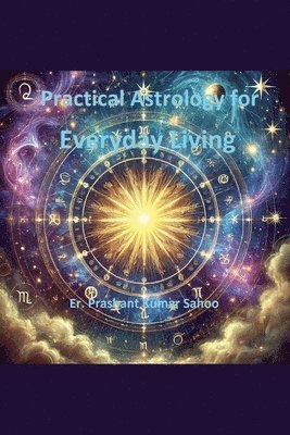 Practical Astrology for Everyday Living