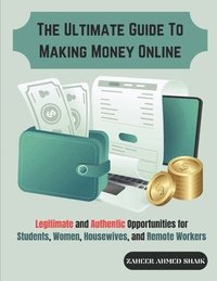 bokomslag The Ultimate Guide to Making Money Online