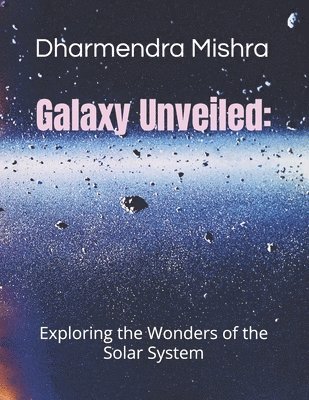 Galaxy Unveiled 1