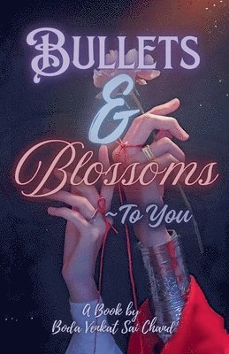 Bullets and Blossoms - To You 1