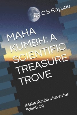 bokomslag Maha Kumbh: A Scientific Treasure Trove