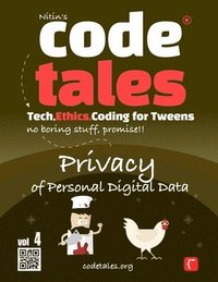 bokomslag Code Tales, Vol 4: Privacy of Personal Digital Data